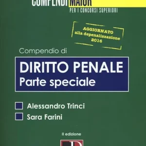 Compra Online Compendio di diritto penale. Parte speciale aggiornato alla depenalizzazione 2016