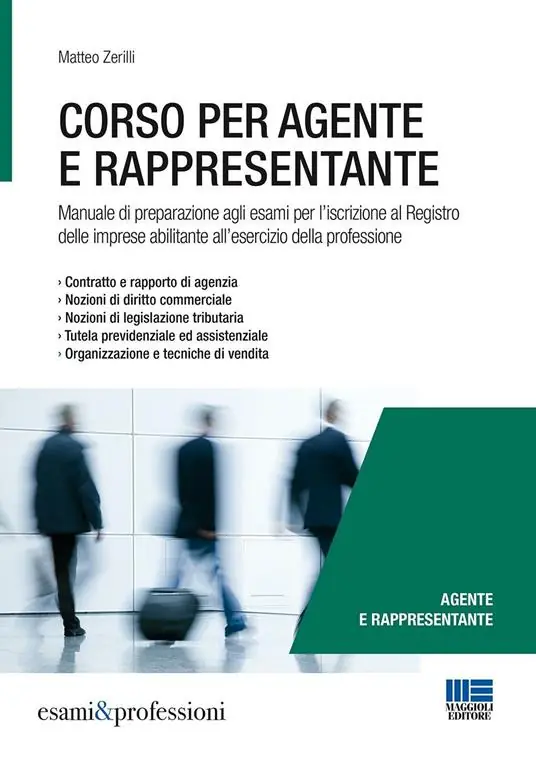 Corso per agente e rappresentante. Manuale di preparazione agli esami per l‘iscrizione al Registro delle imprese abilitante all‘esercizio della professione Prezzo Basso