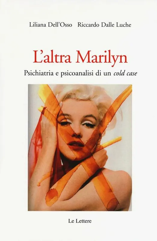 Occasione Imperdibile L‘altra Marilyn. Psichiatria e psicoanalisi di un cold case