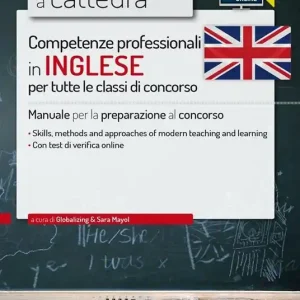 CC 1/2 Competenze professionali in inglese per tutte le classi di concorso. Manuale per la preparazione al concorso. Con espansione online Offerta Lampo