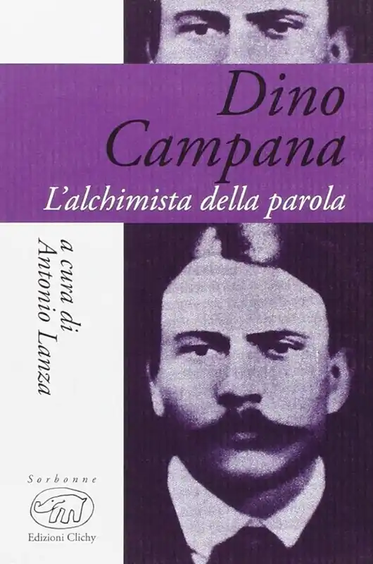 Dino Campana. L‘alchimista della parola Economico