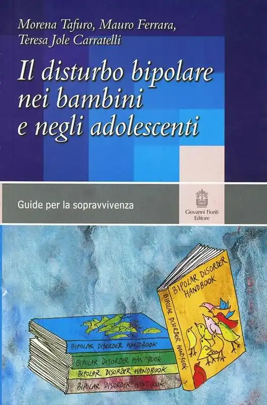 Il disturbo bipolare in infanzia e adolescenza Super Prezzo