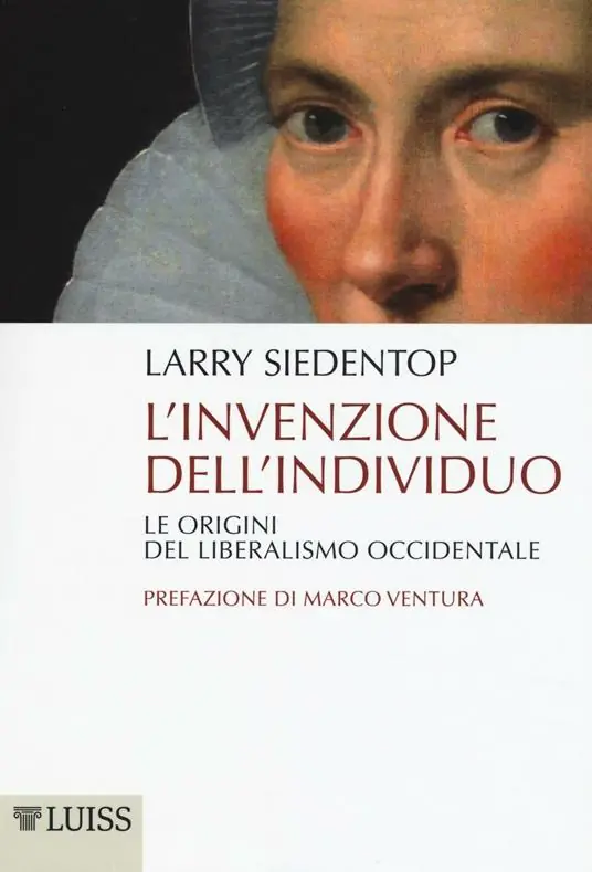 L‘ invenzione dell‘individuo. Le origini del liberalismo occidentale A Buon Prezzo