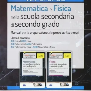 CC 4/12 matematica e fisica nella scuola secondaria. Manuali... Classi di concorso A20, A038, A26, A047, A27, A049. Kit di base. Con espansione online Must-Have