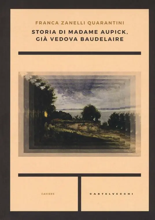 Storia di madame Aupick, già vedova Baudelaire Non Perdere