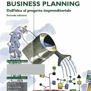 Business planning. Dall‘idea al progetto imprenditoriale. Ediz. MyLab. Con espansione online Offerta Speciale