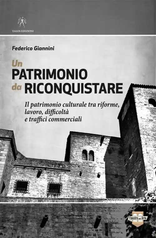 Prezzo Conveniente Un patrimonio da riconquistare
