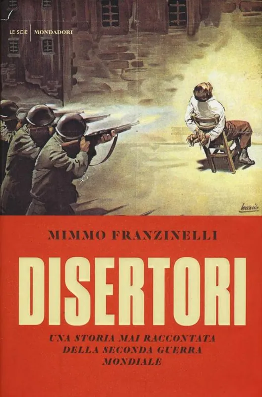 A Buon Prezzo Disertori. Una storia mai raccontata della seconda guerra mondiale