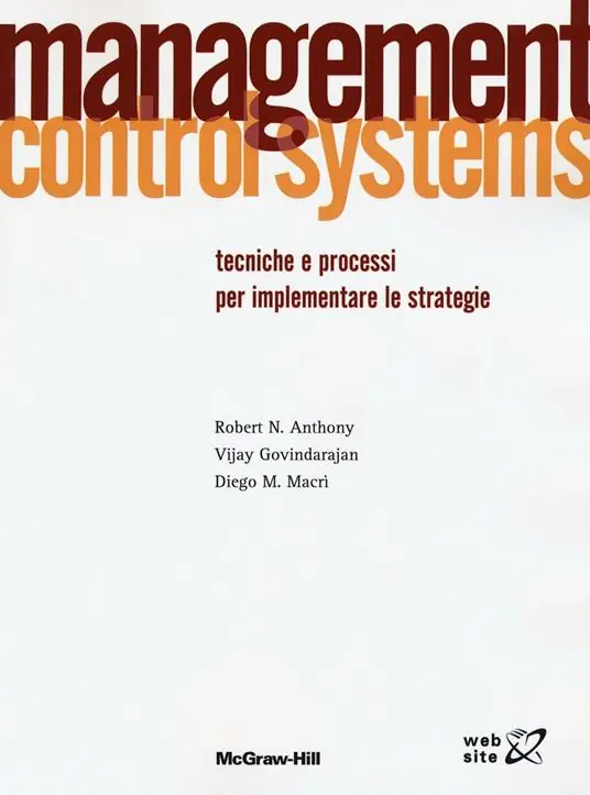 Management control systems. Tecniche e processi per implementare le strategie Soddisfatti O Rimborsati