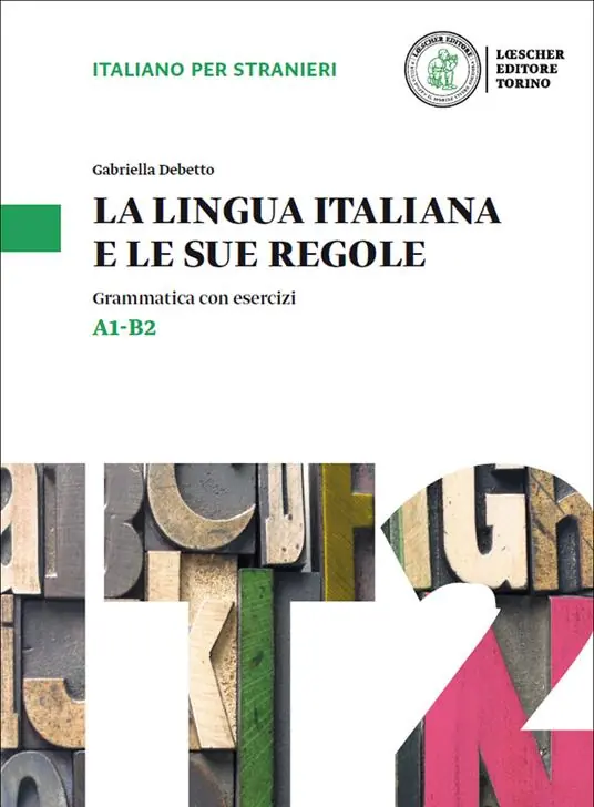 La lingua italiana e le sue regole. Grammatica della lingua italiana con esercizi. Livello A1-B2 Offerta Lampo