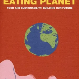 Eating planet. Food and sustainability building our future Ultimissimo Modello