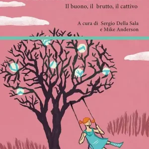 Promozione Le neuroscienze a scuola. Il buono, il brutto, il cattivo