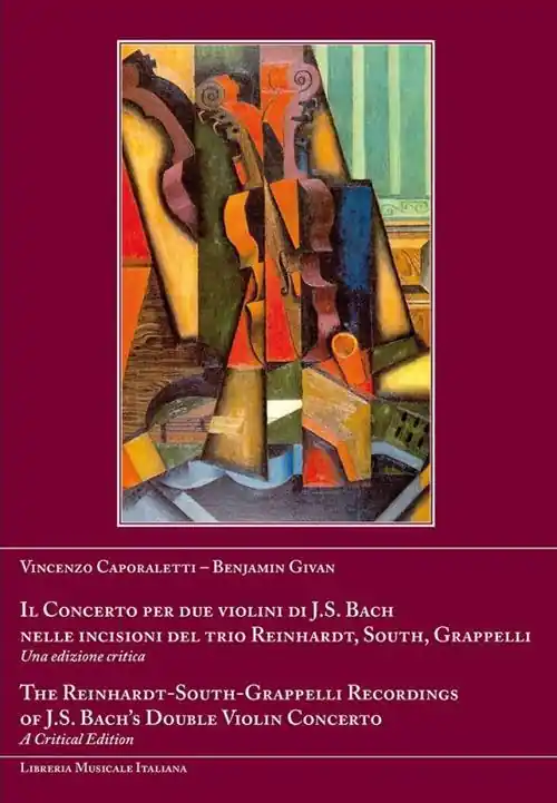 Prezzo Basso Il concerto per due violini di J. S. Bach nelle incisioni del trio Reinhardt, South, Grapelli. Ediz. italiana, inglese e francese