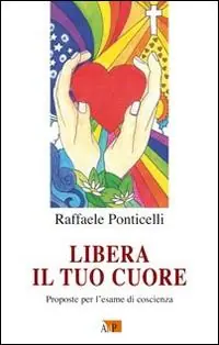 Nuova Collezione Libera il tuo cuore. Proposte per l‘esame di coscienza