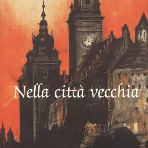 Nella città vecchia Ordina Subito
