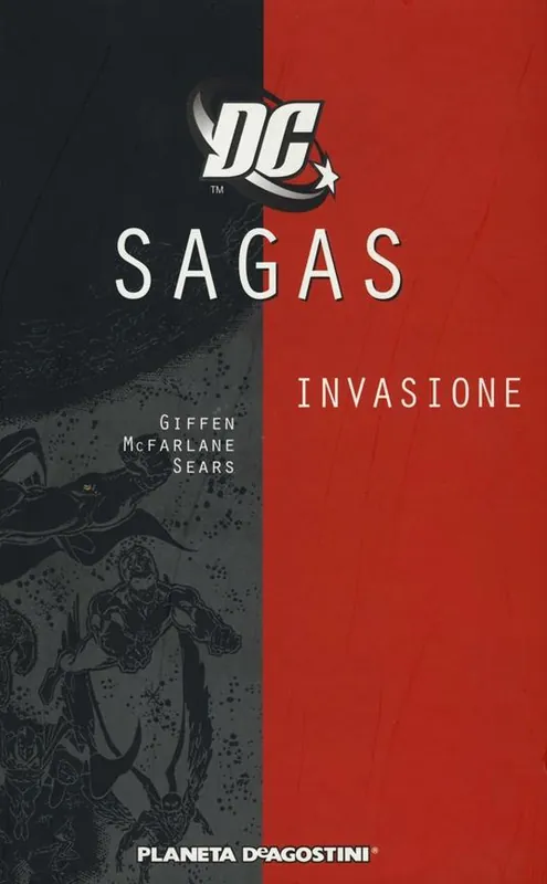 Invasione. DC Saga. Vol. 4 Occasione