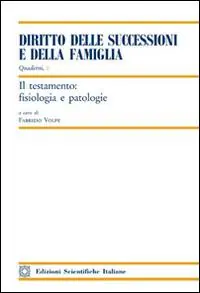 Il testamento fisiologia e patologie Sconto