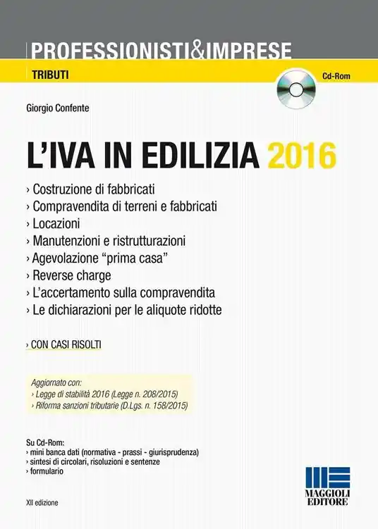Ultima Occasione L‘ IVA in edilizia 2016. Con CD-ROM
