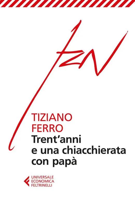 Trent‘anni e una chiacchierata con papà Occasione Imperdibile