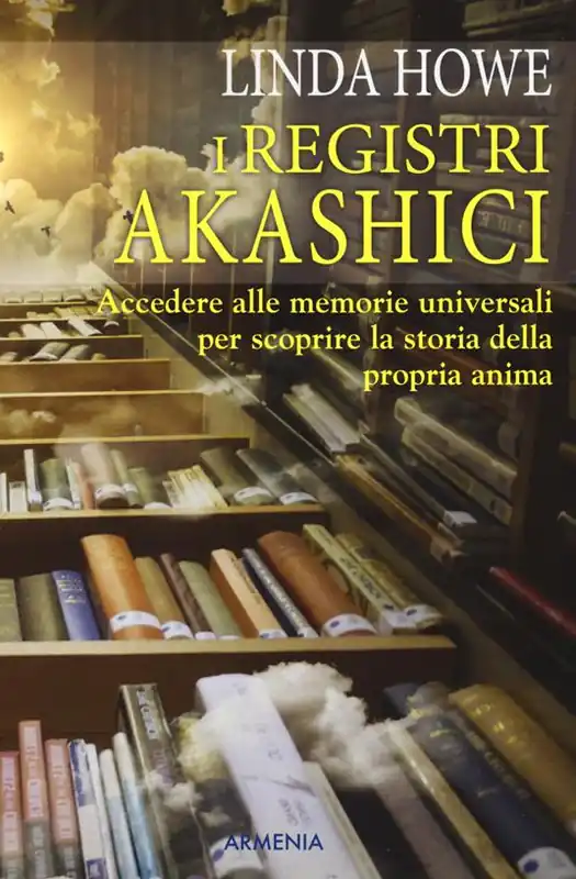 Spedizione Espresso I registri akashici. Accedere alle memorie universali per scoprire la storia della propria anima