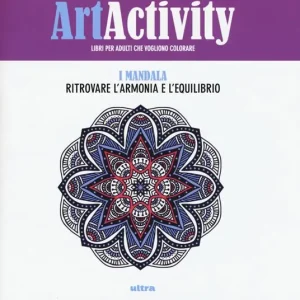 Art activity. I mandala. Ritrovare l‘armonia e l‘equilibrio Professionale