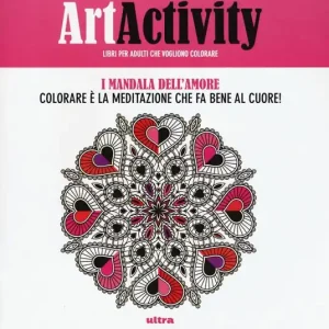 Nuova Collezione Art activity. I mandala dell‘amore. Colorare è la meditazione che fa bene al cuore!