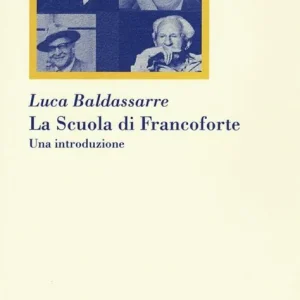 La Scuola di Francoforte. Una introduzione Promozione