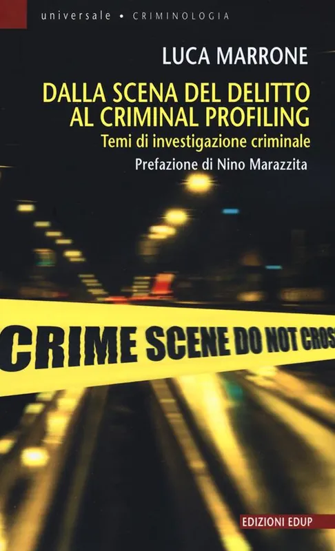 Dalla scena del delitto al criminal profiling. Temi di investigazione criminale Promozione