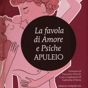 Must-Have La favola di Amore e Psiche. Testo latino a fronte. Ediz. integrale