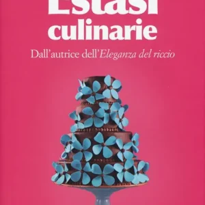 Ultimissimo Modello Estasi culinarie
