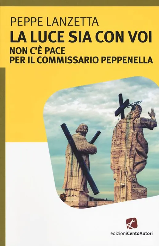La luce sia con voi. Non c‘è pace per il commissario Peppenella Ultime Pezzi