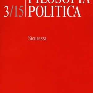 Ultima Occasione Filosofia politica (2015). Vol. 3 Sicurezza.