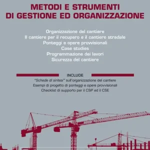 Quantità Limitata Il cantiere. Metodi e strumenti di gestione e organizzazione