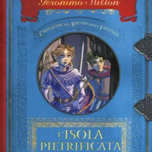 Compra Online L‘isola pietrificata. Cronache del Regno della Fantasia. Vol. 5