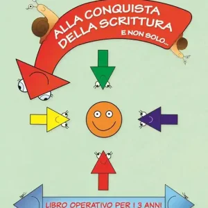 Spedito Oggi Alla conquista della scrittura e non solo... Libro operativo per i 3 anni