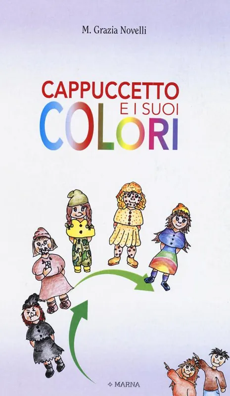 Prezzo Ridotto Cappuccetto e i suoi colori. Ediz. illustrata