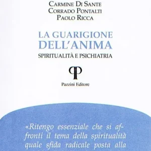 Più Venduto La guarigione dell‘anima. Spiritualità e psichiatria