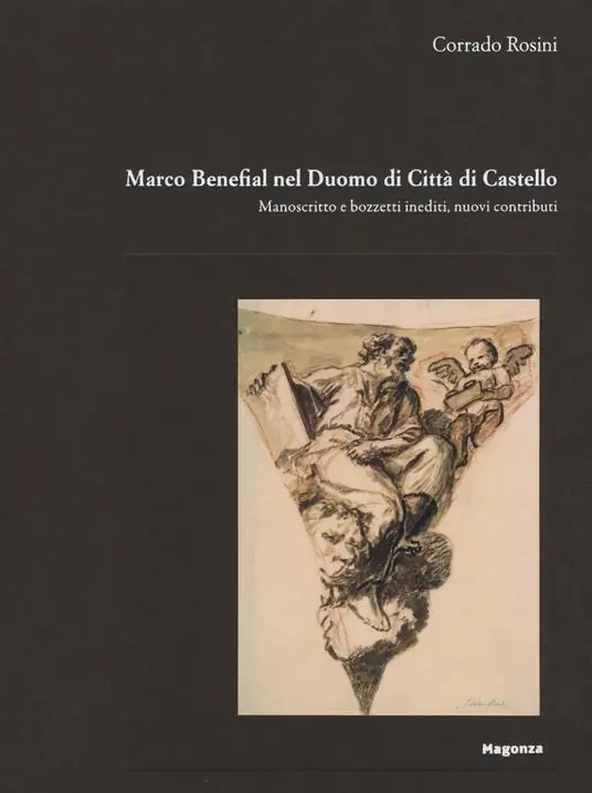 Marco Benefial nel Duomo di Città di Castello. Manoscritto e bozzetti inediti, nuovi contributi. Ediz. illustrata Consegna Rapida