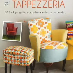 Manuale di tappezzeria. Ediz. illustrata Compra Online