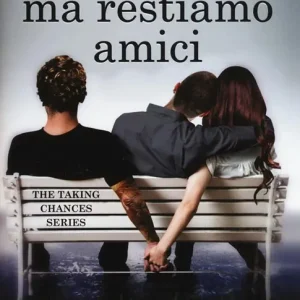 Acquista Ora Ti lascio ma restiamo amici. The taking changes series