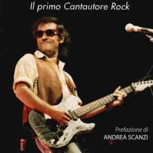 Nuovo Arrivo Ivan Graziani. Il primo cantautore rock