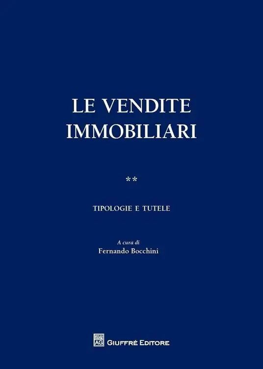 Le vendite immobiliari. Vol. 2 Tipologie e tutele. Bestseller
