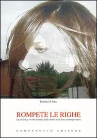 Rompete le righe. La presenza rivoluzionaria delle donne nell‘arte contemporanea Promozione