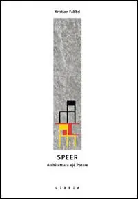 Speer. L‘architettura e/è potere Prezzo Ridotto