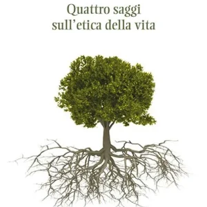 Quattro saggi sull‘etica della vita Saldi