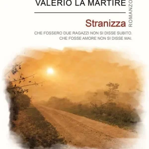 Stranizza. Che fossero due ragazzi non si disse subito. Che fosse amore non si disse mai Soddisfatti O Rimborsati