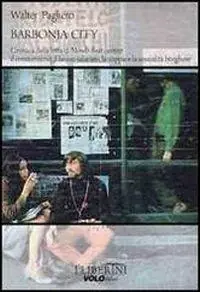 Scelto Dai Clienti Barbonia city. Una storia di hippies italiani