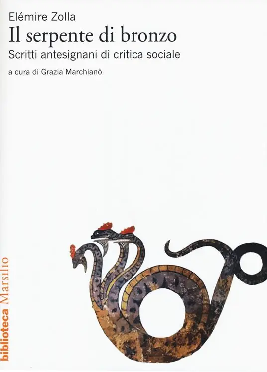 Solo Oggi Il serpente di bronzo. Scritti antesignani di critica sociale