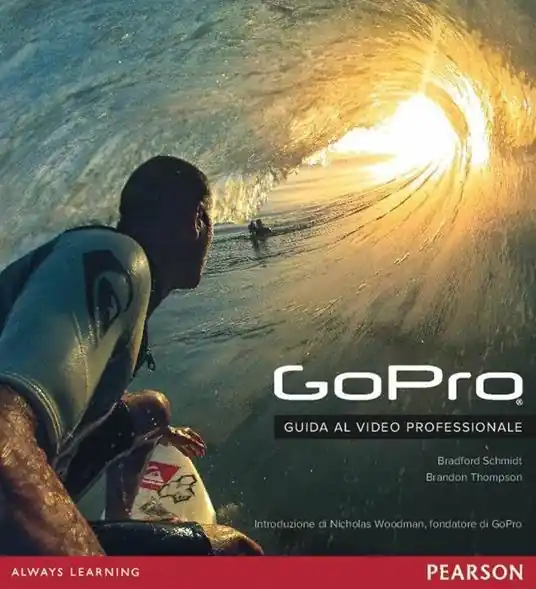 Esclusivo GoPro. Guida al video professionale
