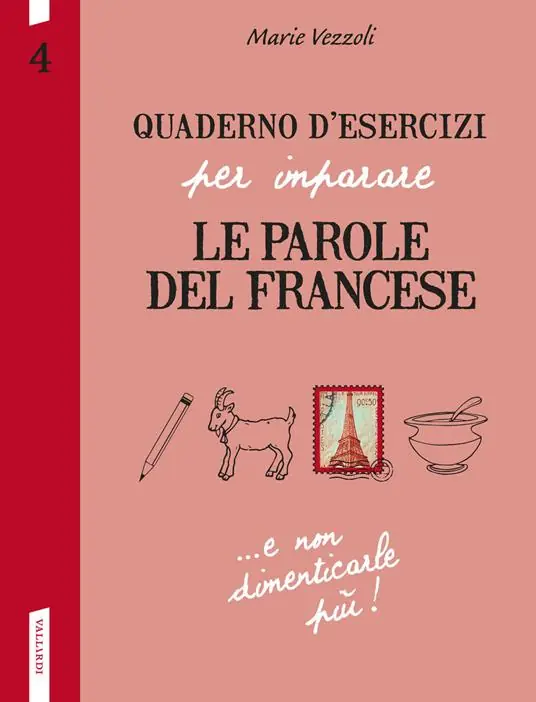 Quaderno d‘esercizi per imparare le parole del francese. Vol. 4 Super Prezzo
